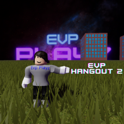 Ev p Playz hangout sequel (New Update)