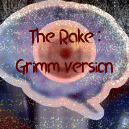 🔪The Rake Grimm version🔪 :beta: