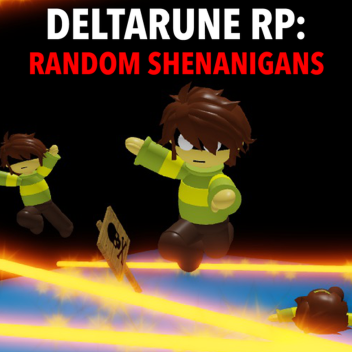 [Ein bisschen mehr...] Deltarune RP: Zufällige Shenanigans