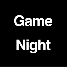 Gamenight!!
