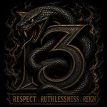 RESPECT • RUTHLESSNESS • REIGN