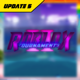 Roblox Tournaments Hub! [🥚🛠️]