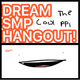 Dream Smp Hangout
