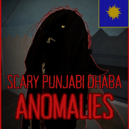 Scary Punjabi Dhaba: The ANOMALY [Horror]