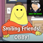Smiling Friends Obby!