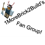 1MoreBrick2Build's Fan Group