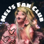 Mel's Fan Club!