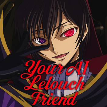 your ai lelouch friend