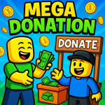 Mega Donations 💰