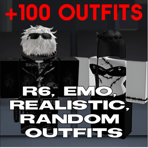 (CHEAP) R6, EMO, REALISTIC, RANDOM OUTFITS!!