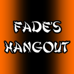 Fade's Hangout
