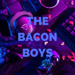 The Bacon Boys WOW
