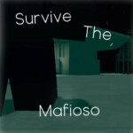 [🎃] Survive The Mafioso