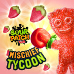 SOUR PATCH KIDS Mischief Tycoon