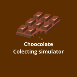 [💲Rebirths💲] Choocolate colecting simulator