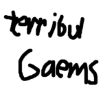 Terribul Gaems