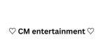 CM Entertainment Company @shine8520