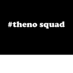 #theno squad