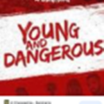 (young and dangerous)