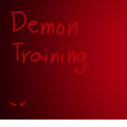 Demon training...