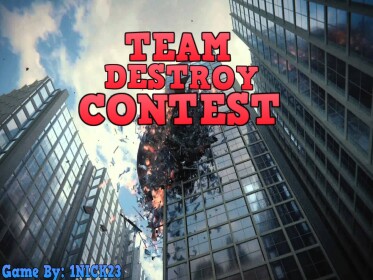 Team Destroy Contest! BETA