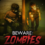 [NEW ZONE☣️] Beware: Zombies