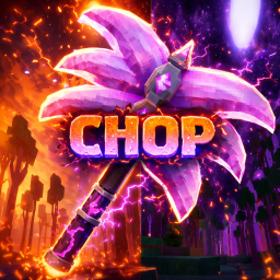 [NEW] Chop 🪓