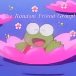 The Random Friend Group!