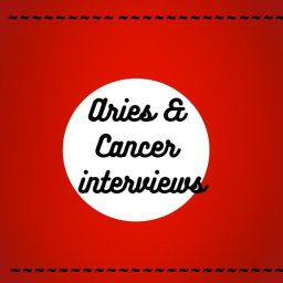 Aries & Cancer Interviews.