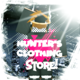 Hunter's Clothing Store / Hangout !!!