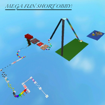 Mega fun short obby!