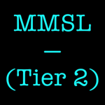 MMSL(TIER 2)
