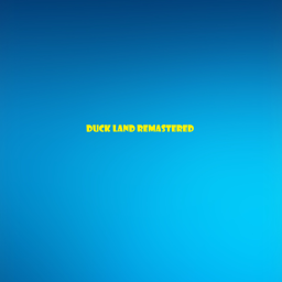 Duck Land Remastered