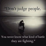 Don't judge people!