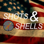 Shots and Shells