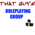 That Guy's Roleplaying Group