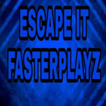 Escape Itz FasterPlayz