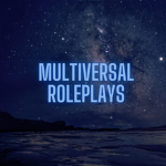 Multiversal Roleplays