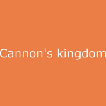 Cannon's kingdom