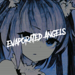Evaporated Angels