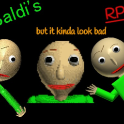 Baldi's Basics RP but it kinda look bad