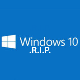 R.I.P WINDOWS 10