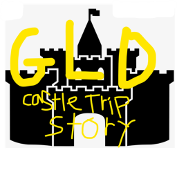 GLD castle Trip story