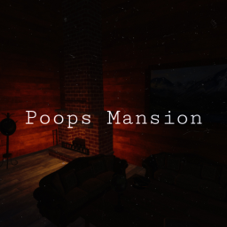 Poops Mansion