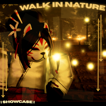 Walk in Nature | Showcase |