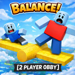 Balance! [2 Player Obby]