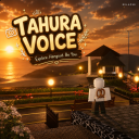 Tahura Voice