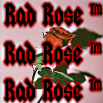 Rad Rose ™