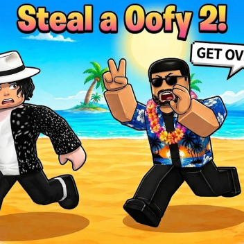 Steal an Oofy 2!