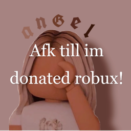 ♡ ᴀғᴋ ᴛɪʟʟ ɪᴍ ᴅᴏɴᴀᴛᴇᴅ ʀᴏʙᴜx! :ᴅ ♡